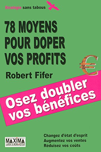 78 moyens pour doper vos profits