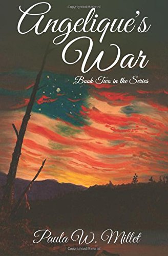 Angelique's War: Book Two in the Series (The Angelique Saga) (Volume 2)