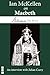 Ian McKellen on Macbeth (Shakespeare on Stage) - Book by Sir Ian McKellen