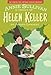 Annie Sullivan and the Trials of Helen Keller (The Center for Cartoon Studies Presents)
