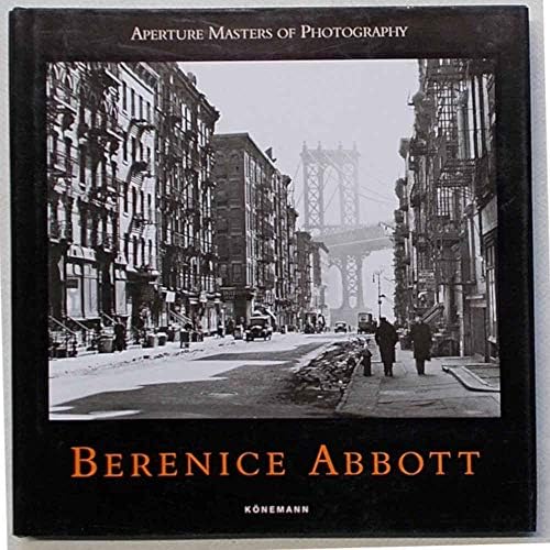 Berenice Abbott: Changing New York: Bonnie Yochelson, Berenice