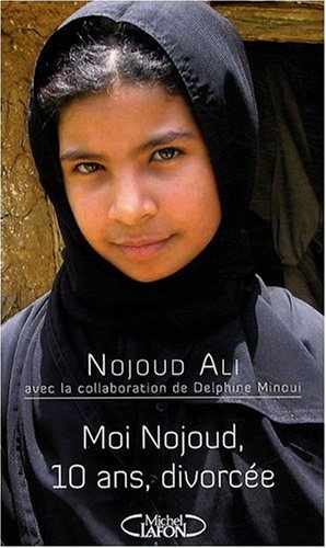 Moi Nojoud, 10 ans, divorcée