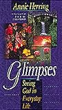Glimpses: Seeing God in Everyday Life