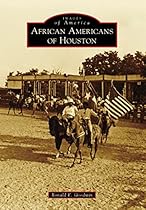 African Americans of Houston (Images of America)