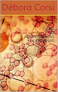 Livro O DNA DA ADMINISTRAÇÃO DE EMPRESAS