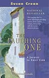 Front cover for the book The Laughing One: A Journey to Emily Carr by Susan Crean