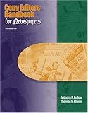 Copy Editors Handbook for Newspapers, Fellow, Anthony and Clanin, Thomas, 0895826089