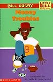 Money Troubles (A Little Bill Book for Beginning Readers)