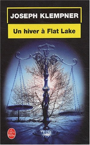 Un  hiver à Flat Lake