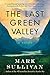 The Last Green Valley