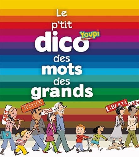 le p'tit dico des mots des grands by (Hardcover)