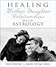 Healing Mother-Daughter Relationships with Astrology by Maritha Pottenger, Zip Dobyns