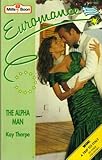 Front cover for the book The Alpha Man by Kay Thorpe