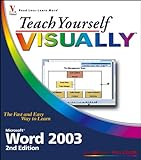 Teach Yourself VISUALLY Microsoft Word 2003 (Teach Yourself VISUALLY (Tech) Book 106) by Elaine Marmel