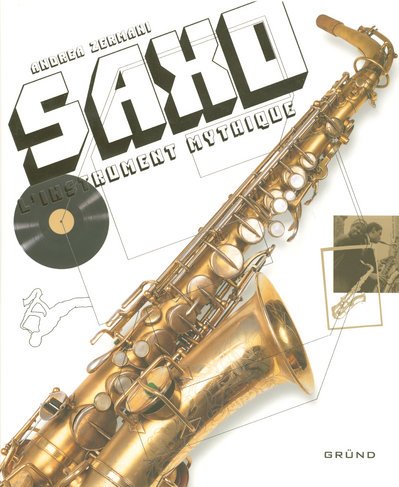 Saxo, l'instrument mythique