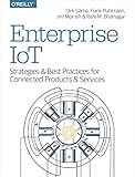 Enterprise IoT: Strategies and Best Practices for