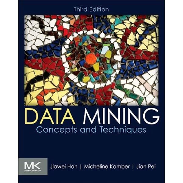 Amazon.com: Data Mining: Concepts and Techniques (The Morgan