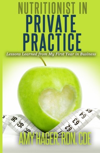 Nutritionist in Private Practice: Lessons Learned from My First Year in Business