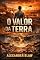 Livro O Valor Da Terra: Quanto Vale Uma Vida Diante De Bilhões Enterrados?