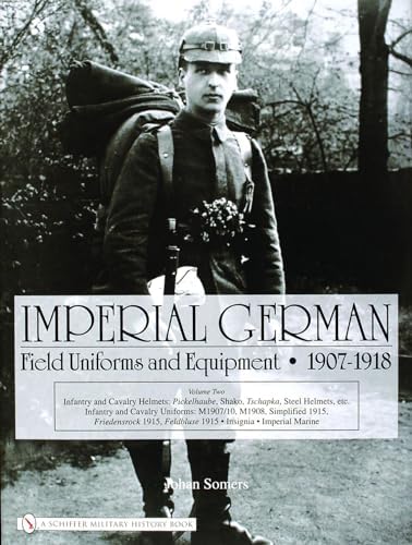 The Gray Field Uniform of the German Army: 5th Edition 1915: Ruhl