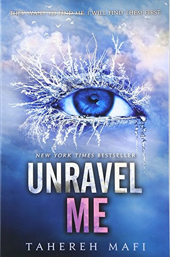 Unravel Me (Shatter Me)