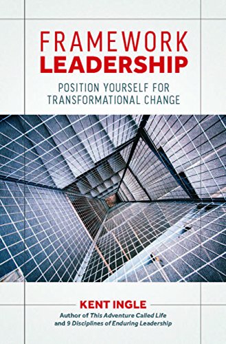 Framework leadership: position yourself for transformational chan…