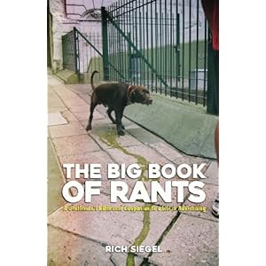 The Big Book of Rants: A Gentlemen's Bathroom Companion to a Life in Advertising
