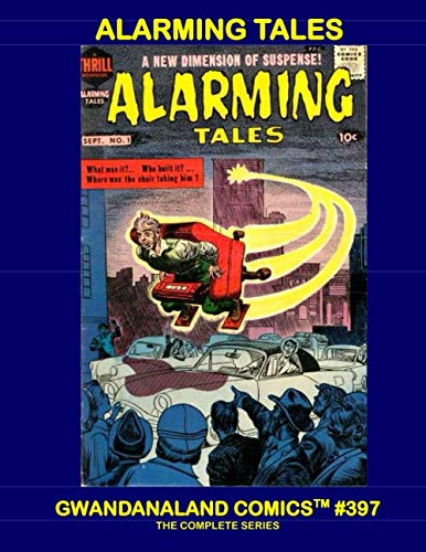 Alarming Tales: Gwandanaland Comics #397 -- The Complete Series! by Harvey Comics