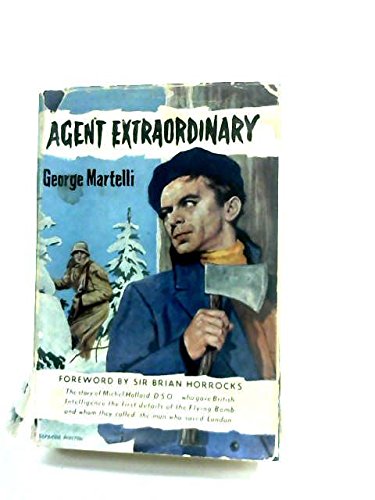 Agent extraordinary: The story of Michel Hollard,D.S.O Croix de Guerre
