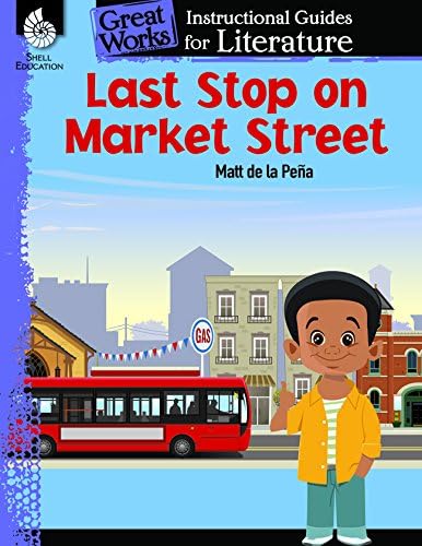 Last Stop on Market Street: An Instructional Guide for Literature ebook (Great Works)