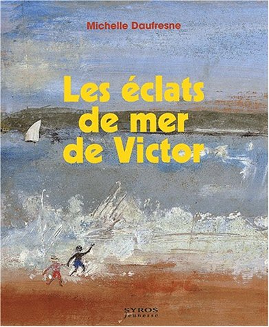 Les  éclats de mer de Victor