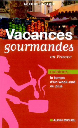 Vacances gourmandes