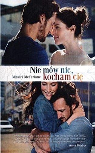 Nie mow nic kocham Cie