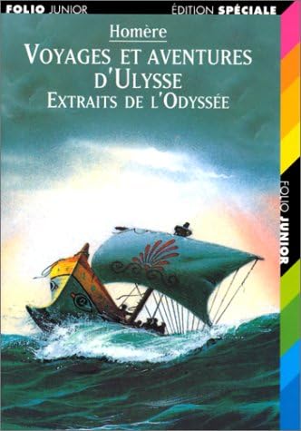 Voyages et aventures d'ulysse (FOLIO JUNIOR EDITION SPECIALE (2)) (French Edition) (French) Mass Market Paperback – April 2, 1999