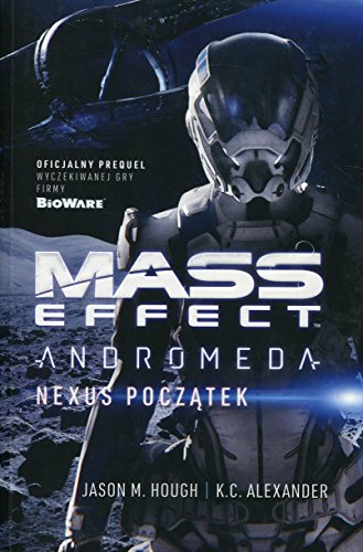 Mass Effect: Andromeda. Nexus poczatek