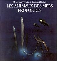 couverture de : Les animaux des mers profondes