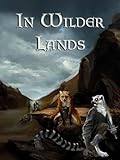 In Wilder Lands (The Fall of Eldvar Book 1)