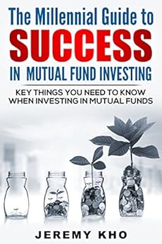Amazon Com The Millennial Guide To Success In Mutual Fund