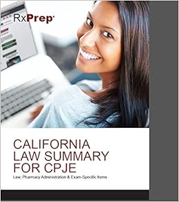 Rxprep S California Law Summary For Cpje 9780692704516 Amazon Com Books