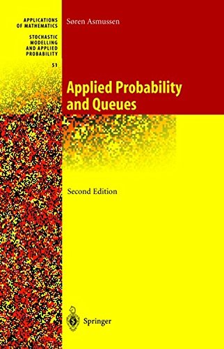 Applied Probability and Queues (Stochastic Modelling and Applied Probability)