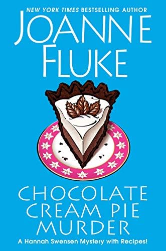 Chocolate Cream Pie Murder (A Hannah Swensen Mystery)