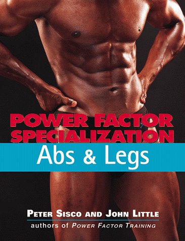 Power Factor Specialization: Abs and Legs by Peter Sisco