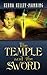 The Temple and the Sword by Kenna Kelley-Manning