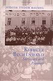 Kibbutz Buchenwald: Survivors and Pioneers by 
