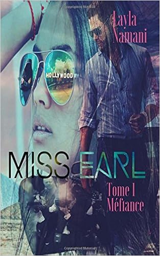 Amazon Com Miss Earl Tome 1 Mefiance Volume 1 French Edition 9791095716068 Namani Layla Namani Layla Books