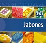 Jabones/soaps (Manos Artesanas) (Spanish Edition) by 