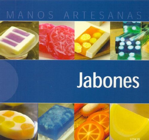 Jabones/soaps (Manos Artesanas) (Spanish Edition) by Varios