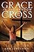 Grace in the Shadow of the Cross