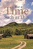 For a Time Such as This by