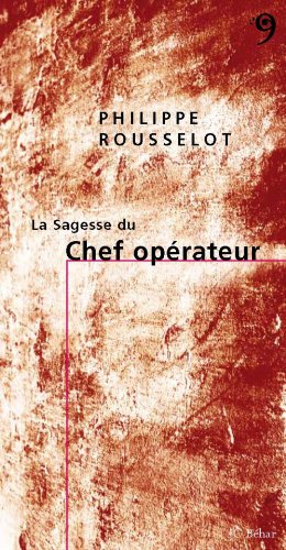 La  sagesse du chef opérateur